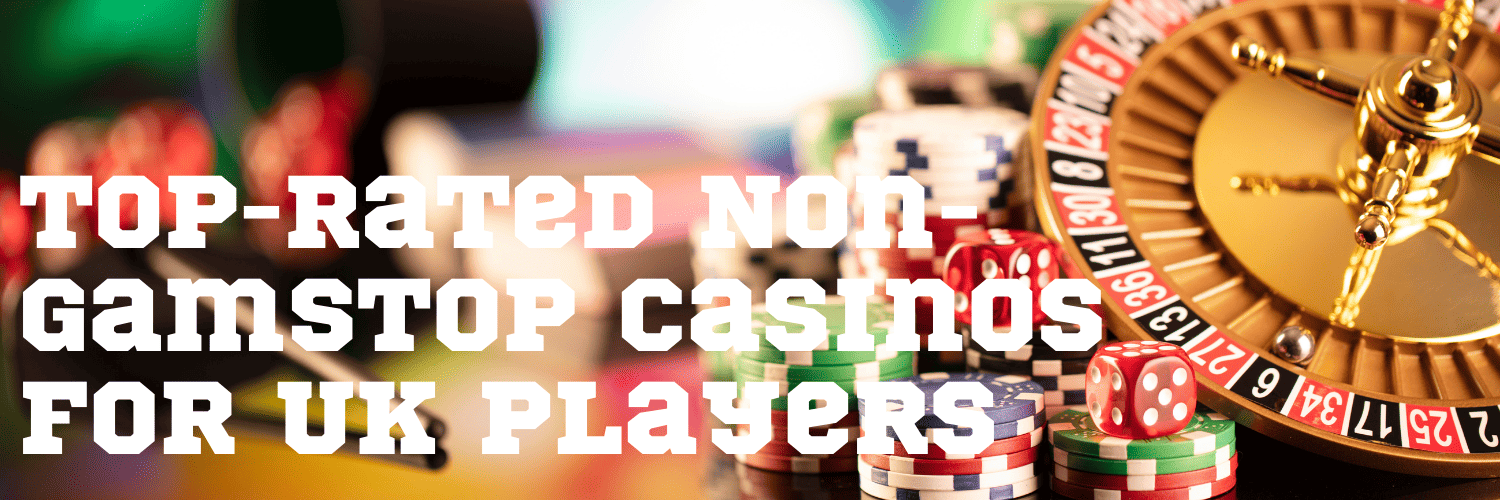 Non Gamstop UK Casino Sites Discover Your Options